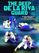 The Deep De La Riva Guard Com Nicholas Meregali