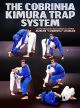 The Cobrinha Kimura Trap System Com Rubens "Cobrinha" Charles