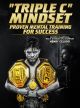 Triple C Mindset by Henry Cejudo