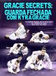 The Gracie Secrets: Closed Guard by Kyra Gracie