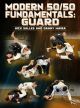 Modern 50/50 Fundamentals: Guard By Nick Salles And Danny Maira