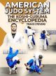 American Judo System: The Koshi-Guruma Encyclopedia By Travis Stevens