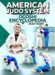 American Judo System: Ogoshi Encyclopedia By Jimmy Pedro & Travis Stevens