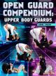 Open Guard Compendium: Upper Body Guards by Ariel Tabak