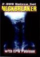 Neckbreaker 2 DVD Set Com Erik Paulson