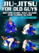 Jiu Jitsu For Old Guys Bottom Game: Half Guard And Closed Guard By Bernardo Faria