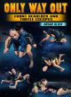 Only Way Out: Front Headlock and Turtle Escapes by Brian Glick