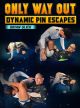 Only Way Out: Dynamic Pin Escapes by Brian Glick