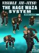 Visible Jiu Jitsu: The Nage Waza System by Bruno Bastos