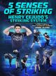 5 Senses of Striking by Henry Cejudo