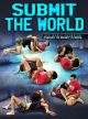 Submit The World by Charles "DO BRONX" Oliveira
