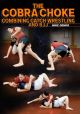 The Cobra Choke Com Mike Demko