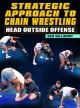 Strategic Approach To Chain Wrestling by Dan Vallimont