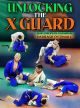 Unlocking The X-Guard by Darragh O'Conaill