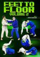Feet To Floor Volume 2 By John Danaher