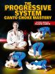 The Progressive System: Canto Choke Mastery Com Flavio Canto