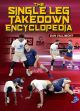 The Single Leg Takedown Encyclopedia Com Dan Vallimont