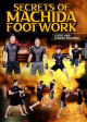 Secrets of Machida Footwork Com Lyoto and Chinzo Machida