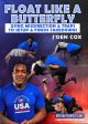 Float Like A Butterfly Com J'Den Cox