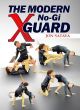 The Modern No Gi X Guard Com Jon Satava