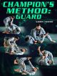 Champions Method: Guard by Gabriel Figueiro