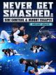 Never Get Smashed: Side Control And Mount Escapes By Gregor Gracie