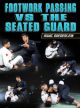 Footwork Passing Vs The Seated Guard By Isaac Doederlein