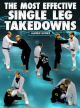 The Most Effective Single Leg Takedowns By Jansen Gomes