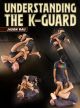Understanding The K-Guard By Jason Rau