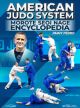 American Judo System: Morote Seoi Nage Encyclopedia By Jimmy Pedro & Travis Stevens