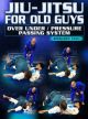 Jiu Jitsu For Old Guys: Over / Under Pressure Passing System By Bernardo Faria
