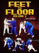 Feet To Floor: Volume 3 Com John Danaher