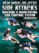 New Wave Jiu Jitsu: Side Attacks - Building a Devastating Side Control System by John Danaher