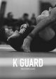 K Guard Masterclass By Cole Abate