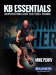 KB Essentials an Instructional Guide to Kettlebell Training by Mike Perry