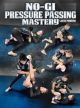 No Gi Pressure Passing Mastery By Lucas Pinheiro