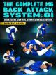 The Complete MG Back Attack System: Gi - Back Takes, Control, Submissions & Crucifix by Marcelo Garcia