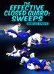 The Effective Closed Guard Sweeps by Marcos Tinoco