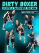 DIRTY BOXER: CLINCH & TAKEDOWNS FOR MMA BY MATT LINDLAND