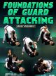 Foundations of Guard: Attacking by Mikey Musumeci