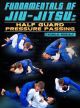 Fundamentals Of Jiu-Jitsu: Half Guard Pressure Passing By Nicholas Meregali