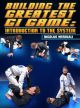 Building The Greatest Gi Game: Introduction To The System By Nicholas Meregali