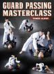 Guard Passing Masterclass By Tomer Alroy