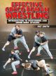 Effective Greco Roman Wrestling by Pat Smith