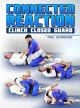 Connected Reaction: Clinch Closed Guard by Paul Schreiner