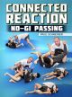 Connected Reaction: No Gi Passing By Paul Schreiner
