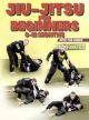 Jiu-Jitsu For Beginners 6-12 Months by Pete Letsos