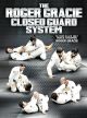 The Roger Gracie Closed Guard System Com Roger Gracie