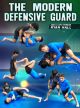 The Modern Defensive Guard by Ryan Hall