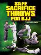 Safe Sacrifice Throws For BJJ By Justin Flores